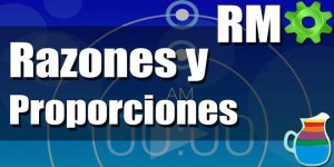 Razones-y-proporciones-ejercicios-resueltos