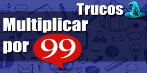 Cómo-multiplicar-por-99-fácil-y-rápido
